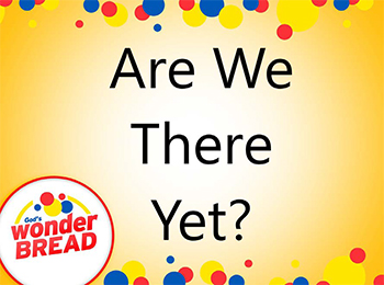 Are We There Yet?